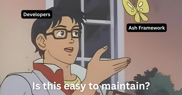 Why you should use Ash?